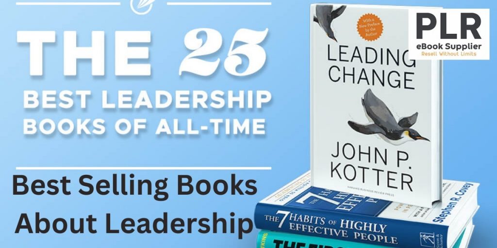 Best Selling Books About Leadership