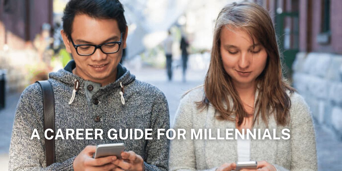 A Career Guide For Millennials
