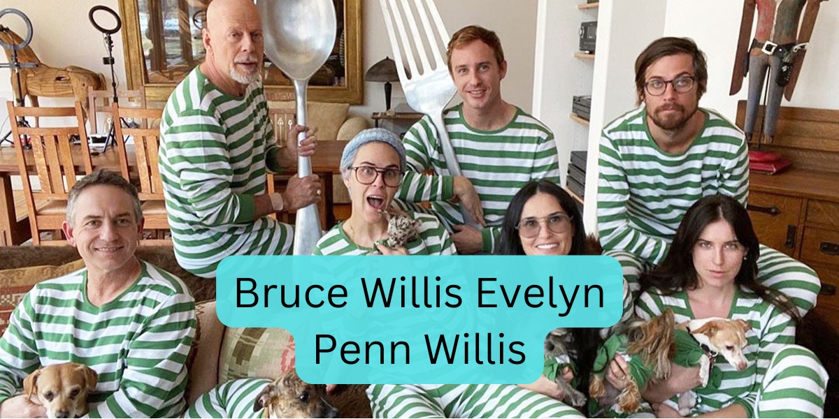 Bruce Willis Evelyn Penn Willis