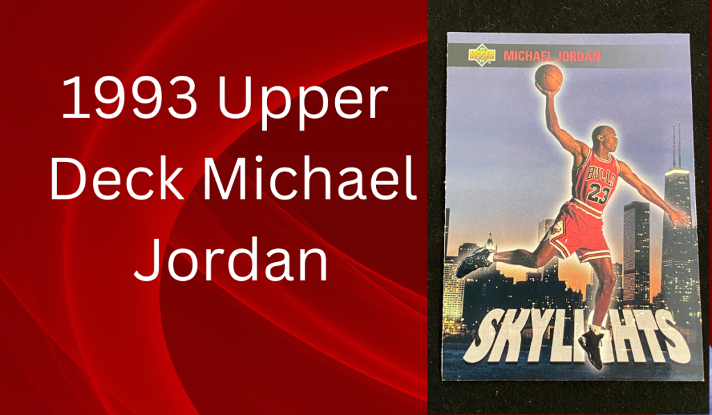 1993 Upper Deck Michael Jordan