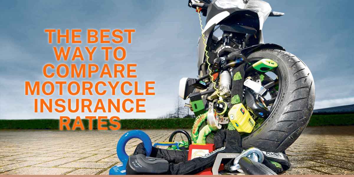 The Best Way To Compare Motorcycle Insurance Rates