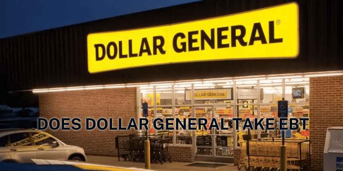 Does Dollar General Take EBT