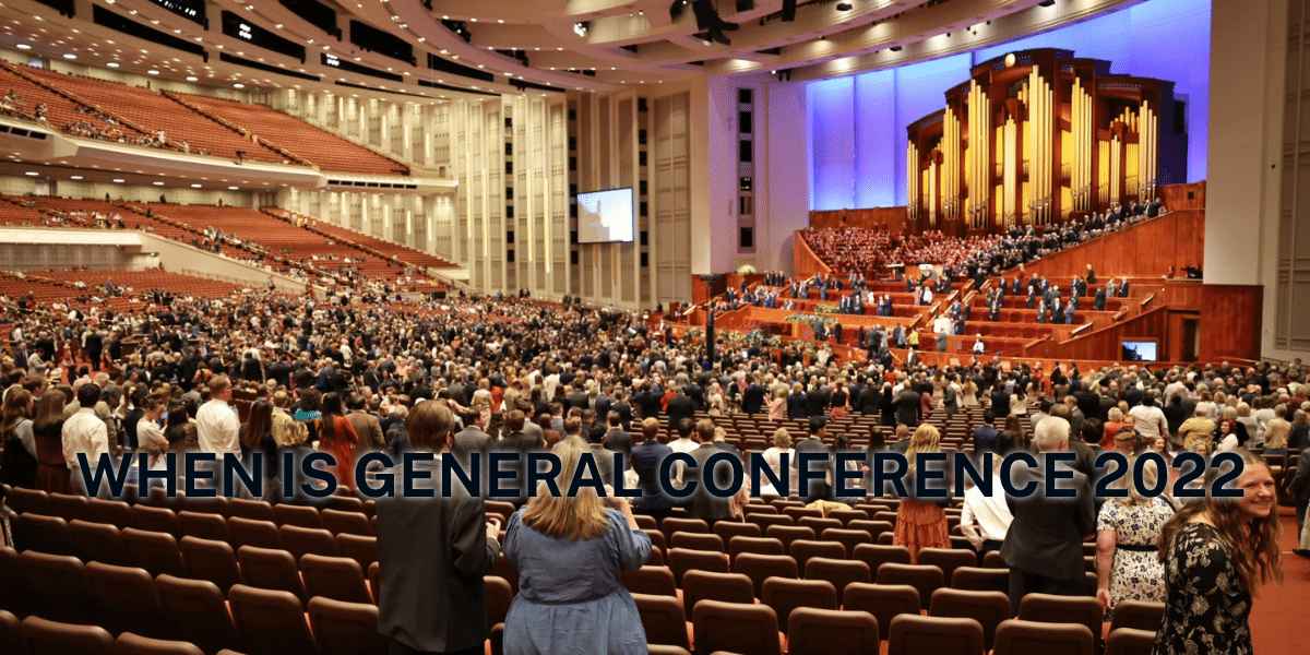 When Is General Conference 2022