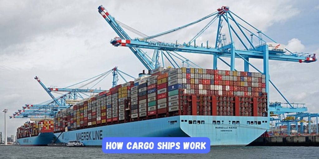 How Cargo Ships Work