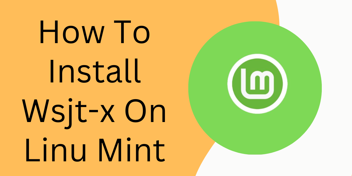 How To Install Wsjt-x On Linu Mint