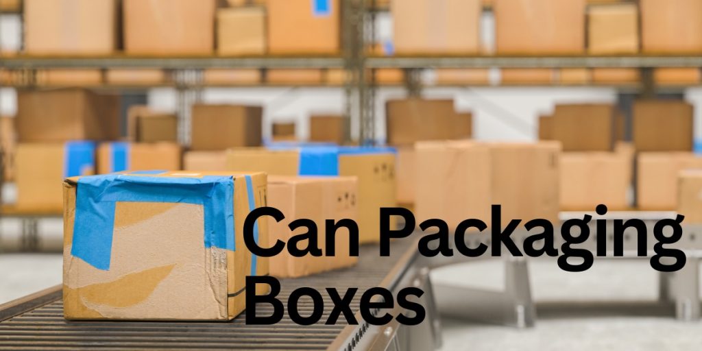 Can Packaging Boxes